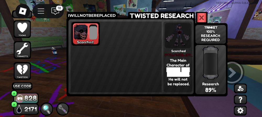 a screenshot viewing twisted research. the search bar has the text "I WILL NOT BE REPLACED" in it, and a twisted apparently called scorched is shown. his description reads "The Main Character of [redacted]. He will not be replaced.", there's also glitching red text where it's supposed to show his rarity. though the red coloring of his icon on the left indicates he is a lethal twisted