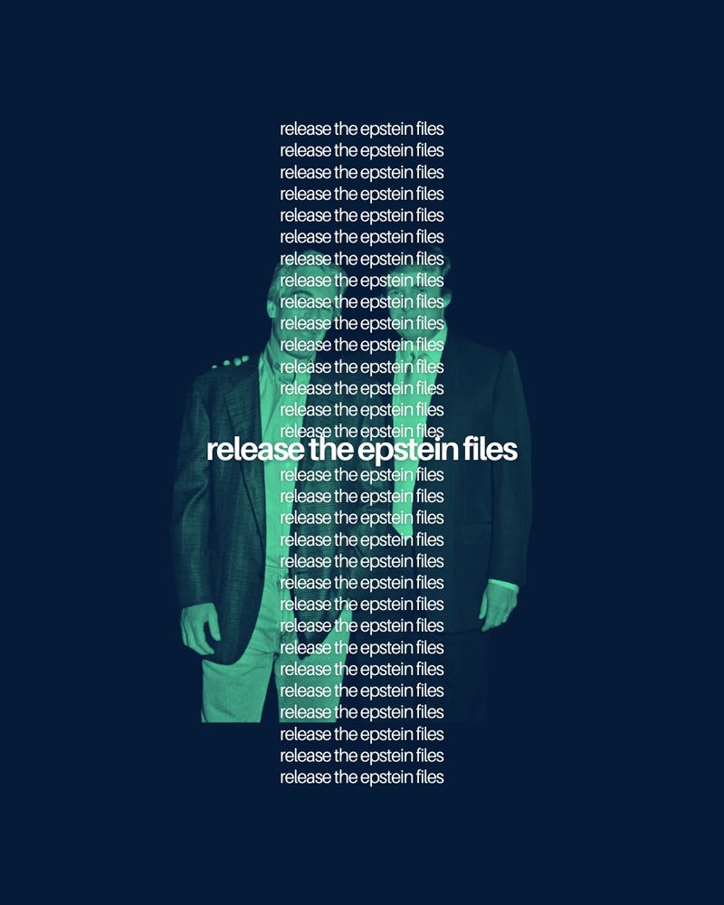 Graphic featuring a picutre of Donald Trump with Jeffrey Epstein with the heading "Release the Epstein Files."