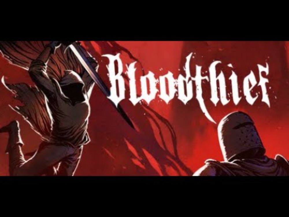 Bloodthief: First Impressions