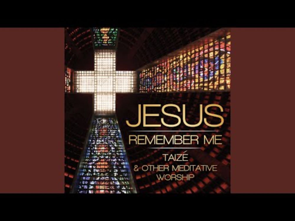 Jesus, Remember Me