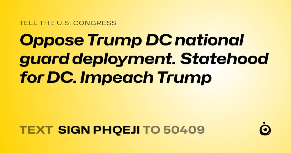 Text SIGN PHQEJI to 50409 to send this to your officials.
