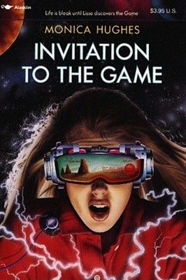 Cover of the book Invitation to the Game by Monica Hughes. There is a space background behind a girl in a red/orange jumpsuit and some futuristic looking goggles. There is electricity electricity arcing around her body.