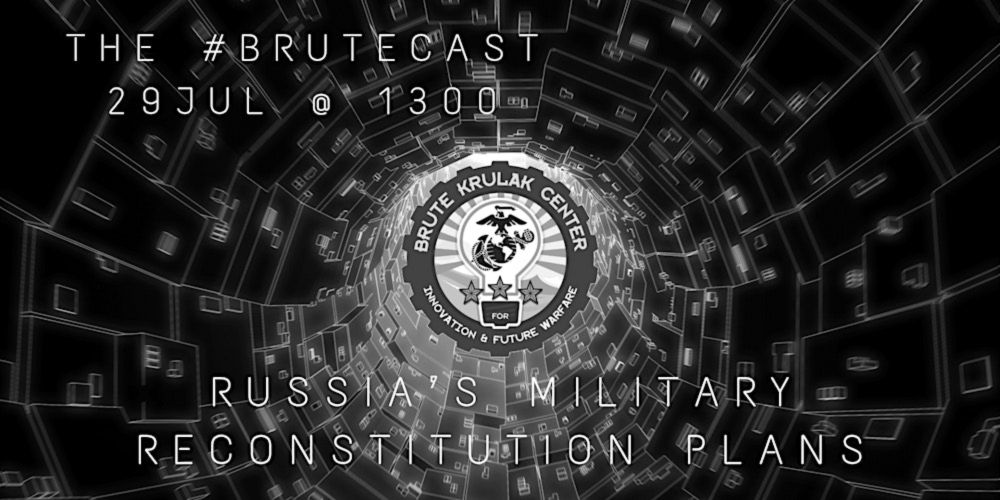 #BruteCast - Russia's Military Reconstitution Plans