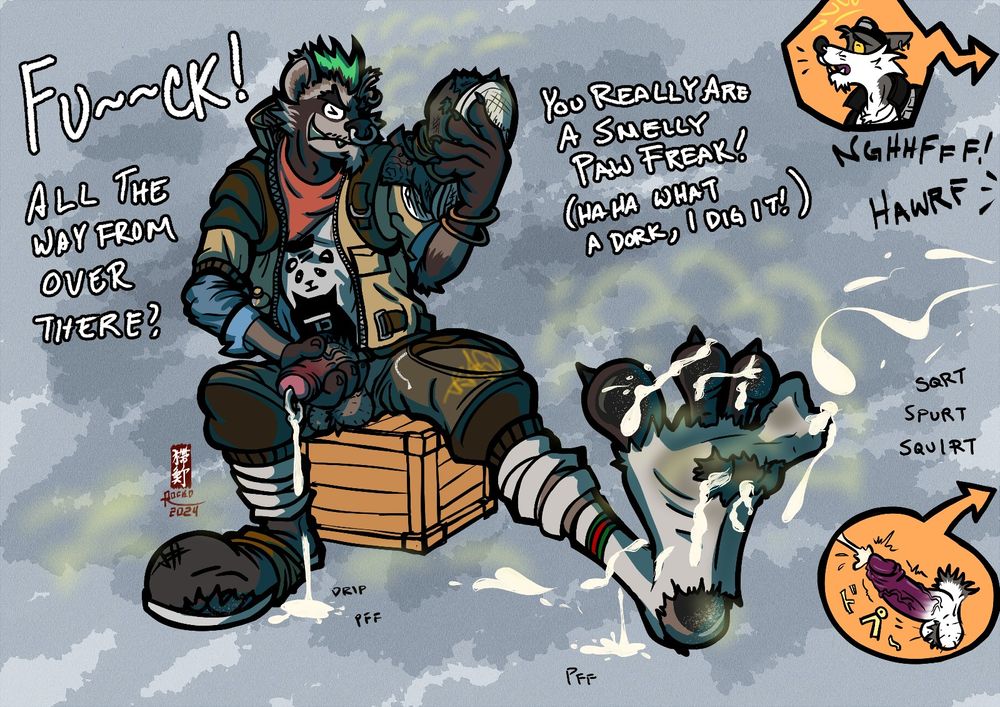 a punk trash panda sits on a crate and takes a whiff of his torn-up shoe, while his toes get covered in wolf spunk

"FU~~CK! All the way from over there? You really are a smelly paw freak!" (Haha what a dork, I dig it!)