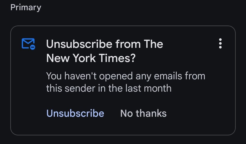 An automated email popup asking me to unsubscribe from the New York Times, because I haven't opened any emails from them in the last month.