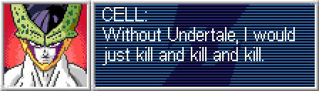 a pixel art render of Cell from Dragon Ball with text that reads "CELL: Without Undertale, I would just kill and kill and kill."