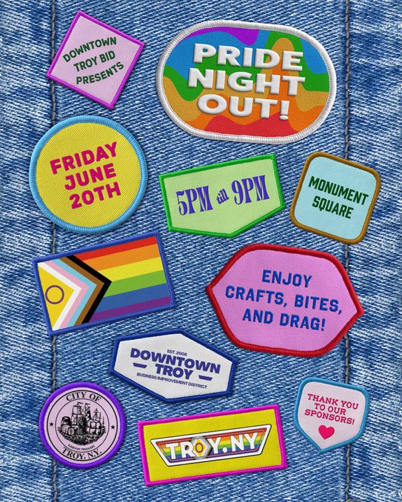 A graphic designed to look like patches on a jeans surface. Text on the patches describes the event: Downtown Troy BID Presents Pride Night Out! Friday June 20th 5 PM to 9 PM Monument Square. Enjoy crafts, bites, and drag! Downtown Tory, City of Troy NY. Thank you to our sponsors!

