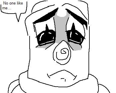 black and white ms paint drawing of a sad Grounder saying "No one like me"