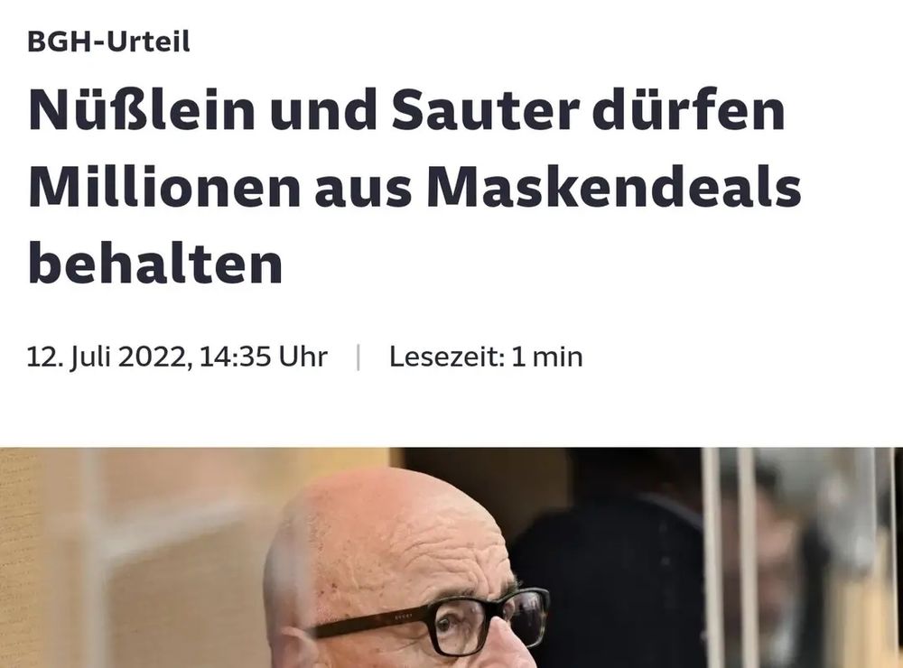 Artikelüberschrift: BGH Urteil 
Nüßkein und Sauter dürfen die Millionen aus Maskendeals behalten. 
Darunter-Ein Foto von Alfred Sauter, an der Nase abgeschnitten, man sieht nur die obere Kopfhälfte.