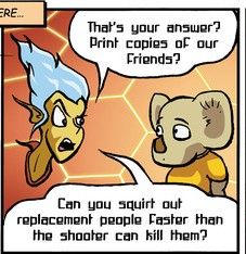 A comic panel of a human digital avatar angrily asking a koala in a shirt "That's your answer? Print copies of our friends? Can you squirt out replacement people faster than the shooter can kill them?"