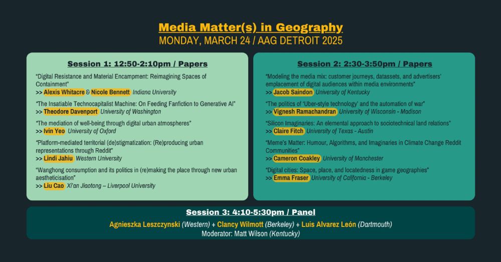 A flyer for the three Media Matters in Geography sessions at the AAG conference in Detroit scheduled for Monday, March 14th. The first two sessions are from 12:50 to 2:10pm and 2:30-3:50pm and each feature five paper presentations. The third and final session is from 4:10 to 5:30pm and is a panel of three scholars. The names and paper titles of participants are available at the linked URL.