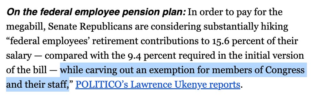 On the federal employee pension plan: In order to pay for the megabill, Senate Republicans are considering substantially hiking 