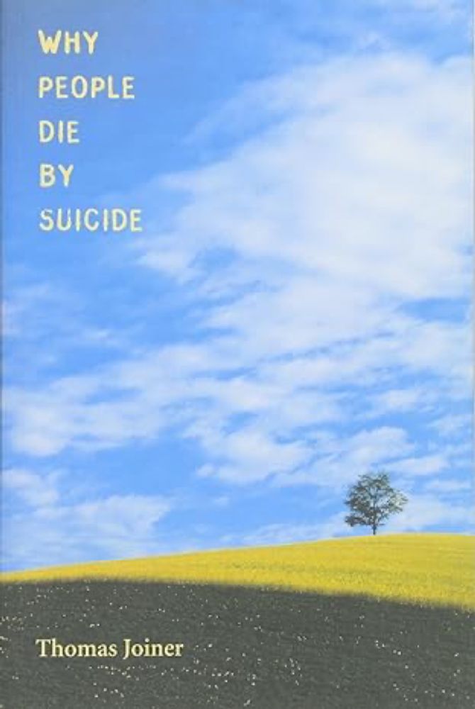 Why People Die by Suicide: Joiner, Thomas: 9780674025493: Amazon.com: Books