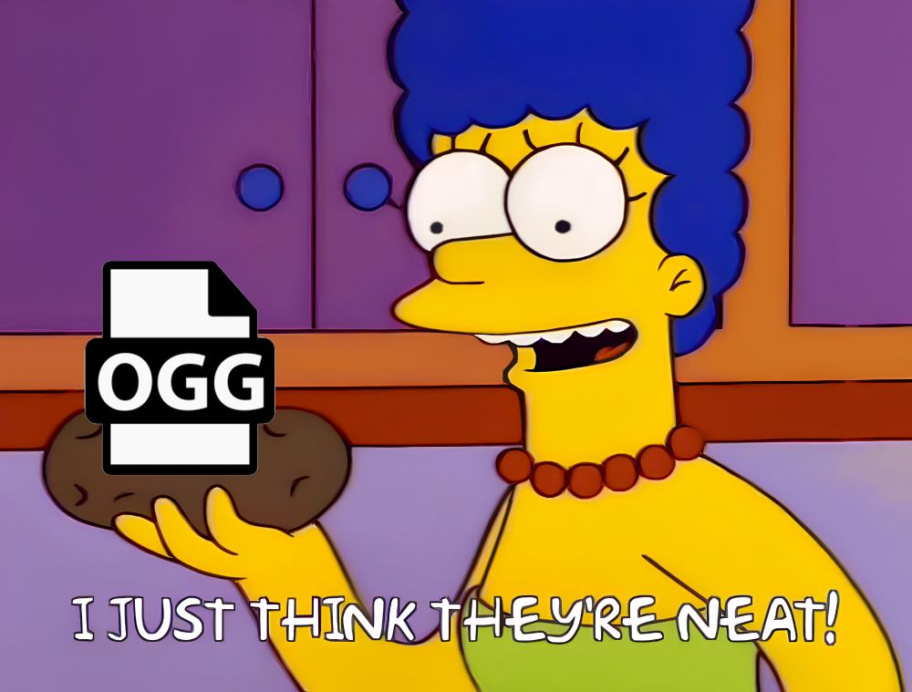 marge simpson holding a potato with an icon for the OGG audio file format photoshopped on top. she's saying "I just think they're neat!" me too