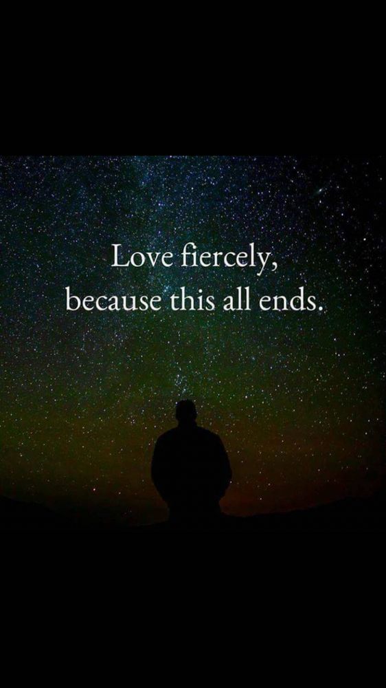 Under a starlit sky, Love fiercely, because this all ends.