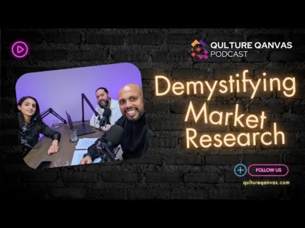 Demystifying Market Research - Ep 1- Qulture Qanvas Podcast