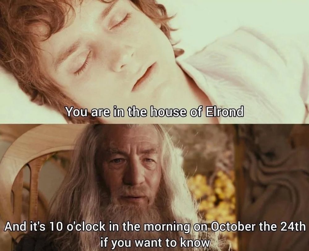 still from fellowship of the ring of gandalf speaking to frodo in bed saying “you are in the house of elrond, and its 10 in the morning on october 24th if you want to know” 