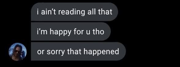 “I ain’t reading all that” meme