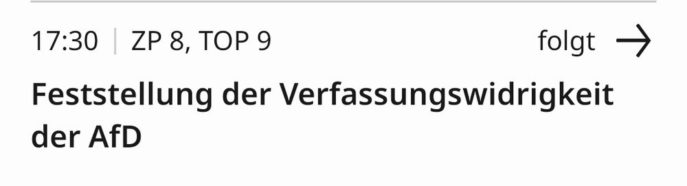 17:30 Uhr  ZP 8, TOp 9

Feststellung der Verfassungswidrigkeit der AfD