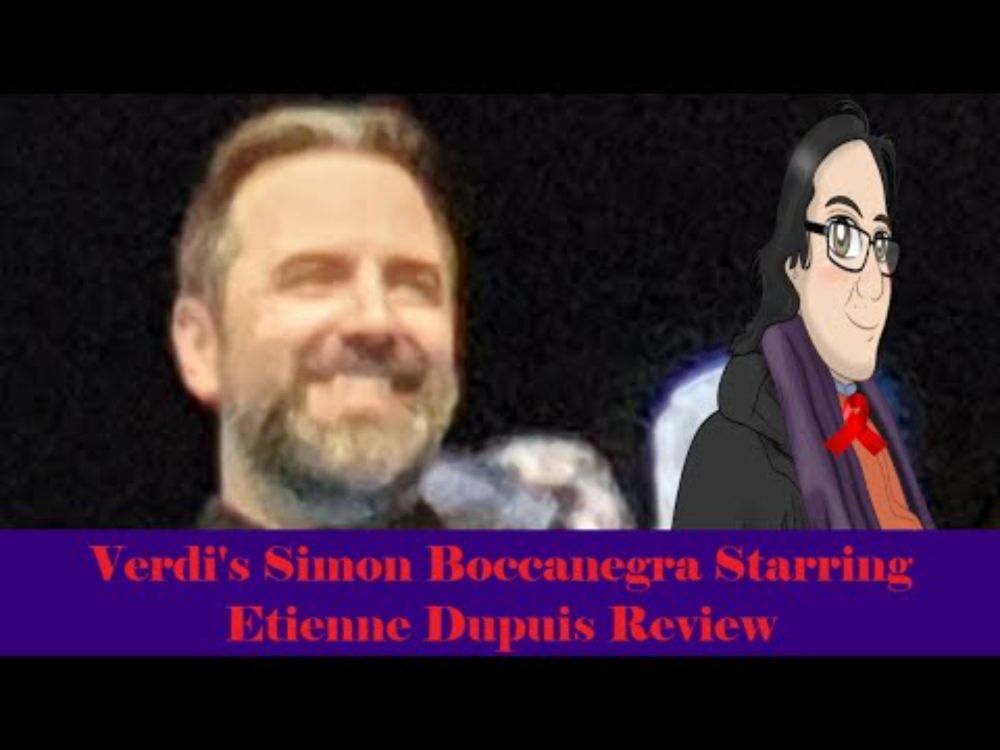 Verdi's Simon Boccanegra Starring Etienne Dupuis Review