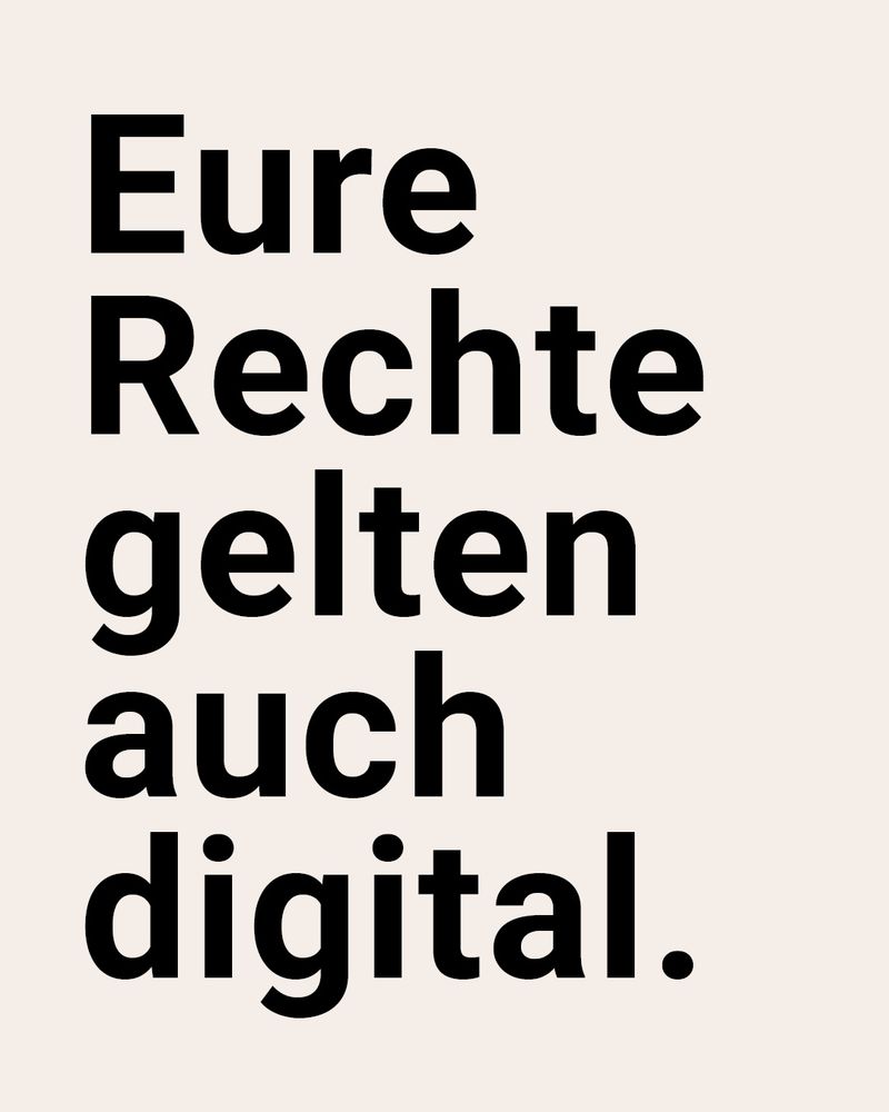 Auf der Grafik steht: Eure Rechte gelten auch digital.