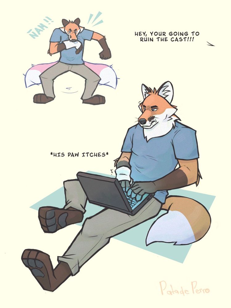 An anthropomorphic fox, Lee Farrel, in a light blue shirt and khaki pants is shown in two poses. At the top left, he’s clutching his arm while yelling “NAH!!” defiantly as he chews on the cast. In the top-right, another character (off-screen) shouts, “HEY, YOU’RE GOING TO RUIN THE CAST!!!” Below, the fox sits on the floor typing on a laptop with a cast on his right paw. A caption next to him reads: “HIS PAW ITCHES.” 
