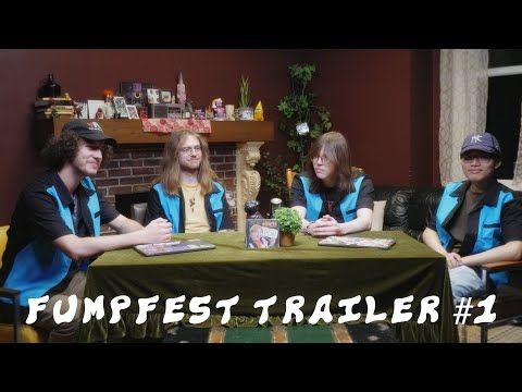 FUMPFEST - Official Trailer #1