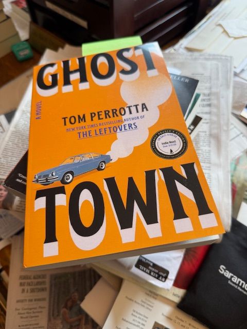 An advance readers copy of GHOST TOWN by Tom Perrotta.