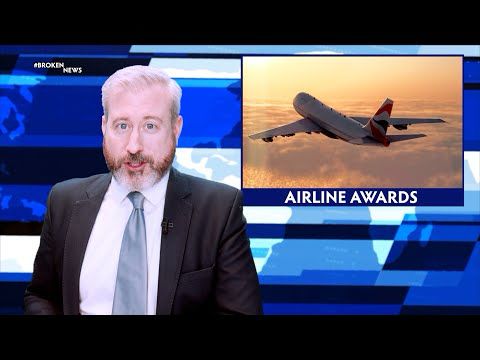 World's Worst Airline Awards - #BrokenNews