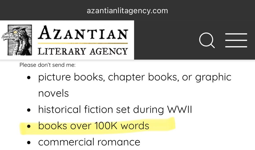 Text from my agent page on the ALA website that reads: “please don’t send me: picture books, chapter books, or graphic novels; historical fiction set during WWII; books over 100K words; commercial fiction…”