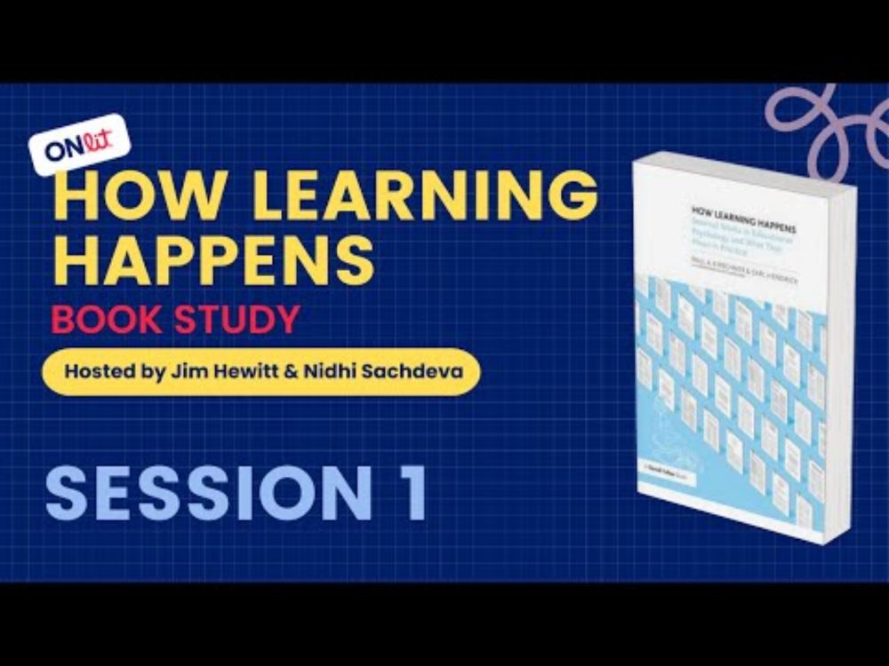 Information processing model and cognitive load theory : How Learning Happens - Session 1