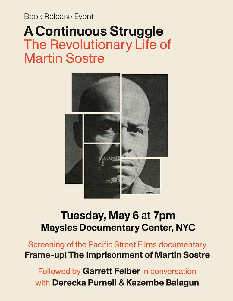 An event flyer for A Continuous Struggle: The Revolutionary Life of Martin Sostre book release at Maysles Documentary Center, NYC on May 6. Details in text: bit.ly/ContinuousStruggle