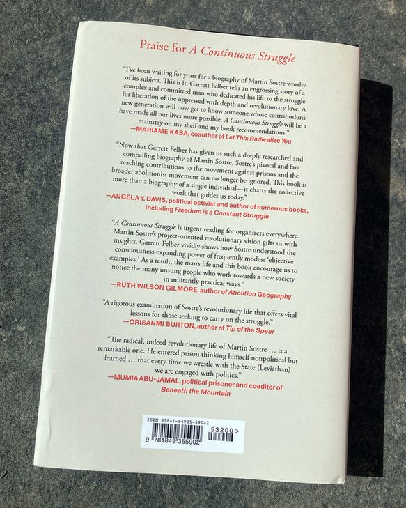 The back cover of A Continuous Struggle includes praise from Mariame Kaba, Angela Y. Davis, Ruth Wilson Gilmore, Orisanmi Burton, and Mumia Abu-Jamal. You can find the full text of these endorsements on the book page at akpress.org.