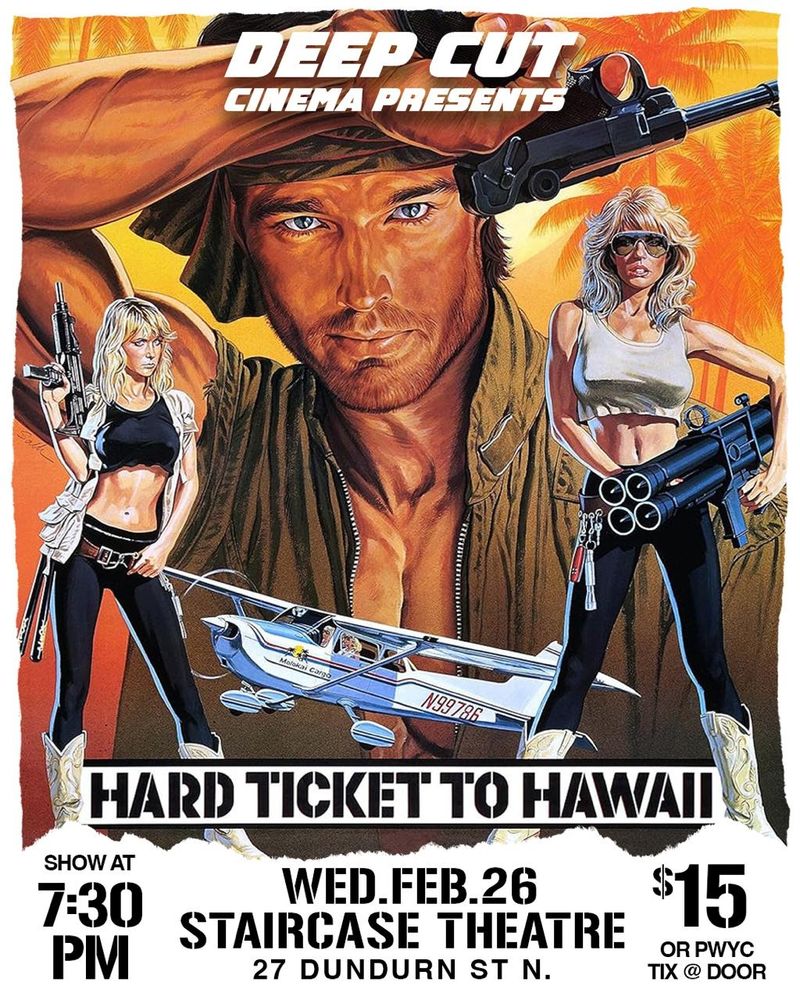 poster for a screening of Hard Ticket to Hawaii at the Staircase Theatre in Hamilton on Feb 26th at 730 pm