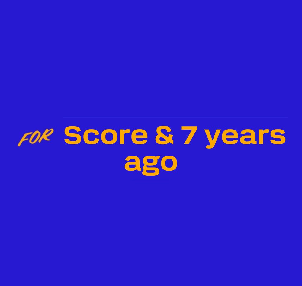 For score & 7 years ago
