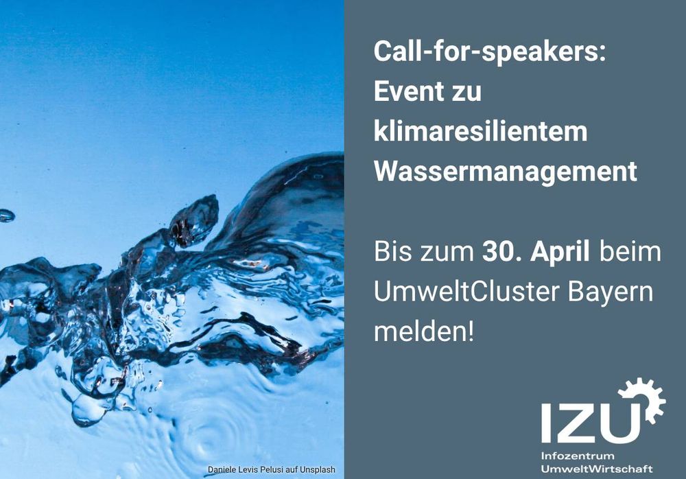 Links: Bewegtes Wasser. Text rechts: Call-for-speakers: Event zu klimaresilientem Wassermanagement. Bis zum 30. April beim UmweltCluster Bayern melden!