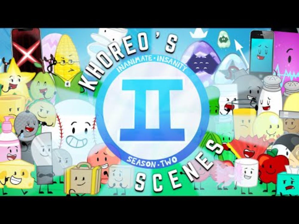 KHOREOs Inanimate Insanity II Scenes