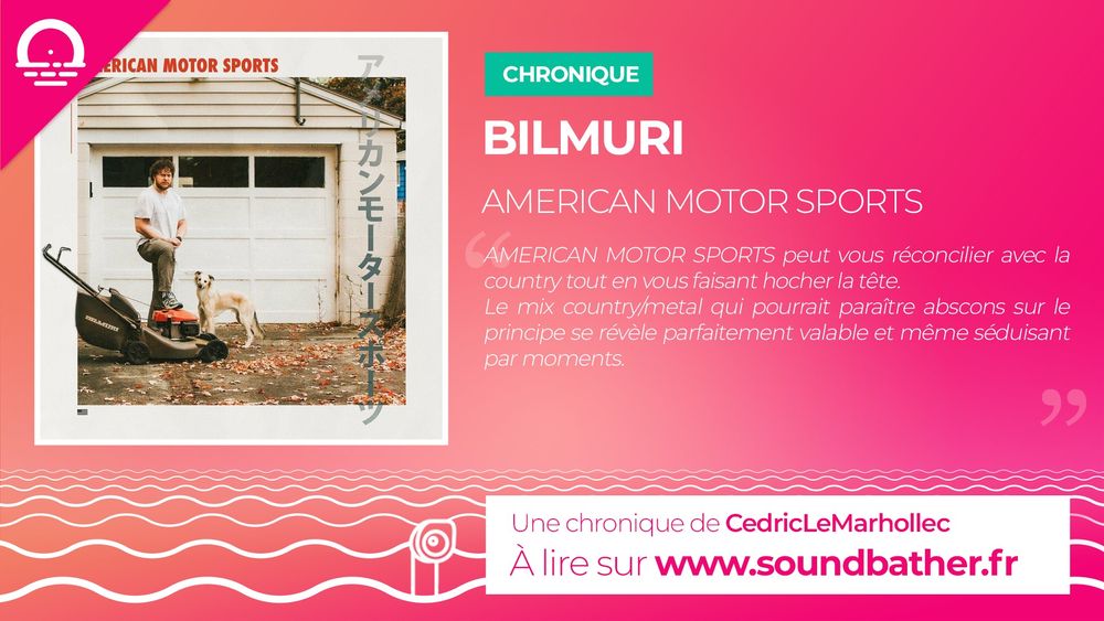 Vignette de la chronique de AMERICAN MOTOR SPORTS de Bilmuri, ainsi qu'un texte descriptif "AMERICAN MOTOR SPORTS peut vous réconcilier avec la country tout en vous faisant hocher la tête. Le mix country/metal qui pourrait paraître abscons sur le principe se révèle parfaitement valable et même séduisant par moments". 