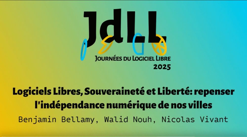[JDLL 2025] Logiciels Libres, souveraineté et liberté – repenser l’indépendance numérique de nos villes