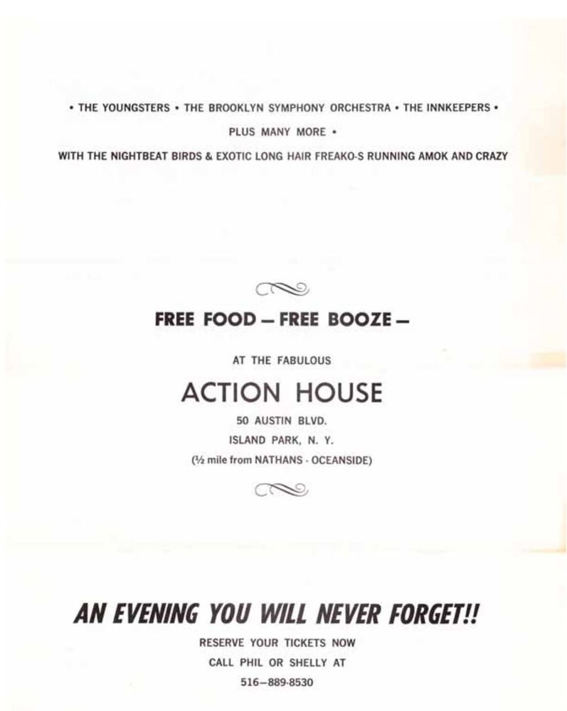 Flyer for a music event at the Action House in Island Park, New York. The event, identified as the "Night Beat Freakout Happening", featured several music acts and promised free food and booze. The Action House, a renowned Long Island music venue from the mid-60s to early 70s, located at 50 Austin Blvd., Island Park, N.Y. 