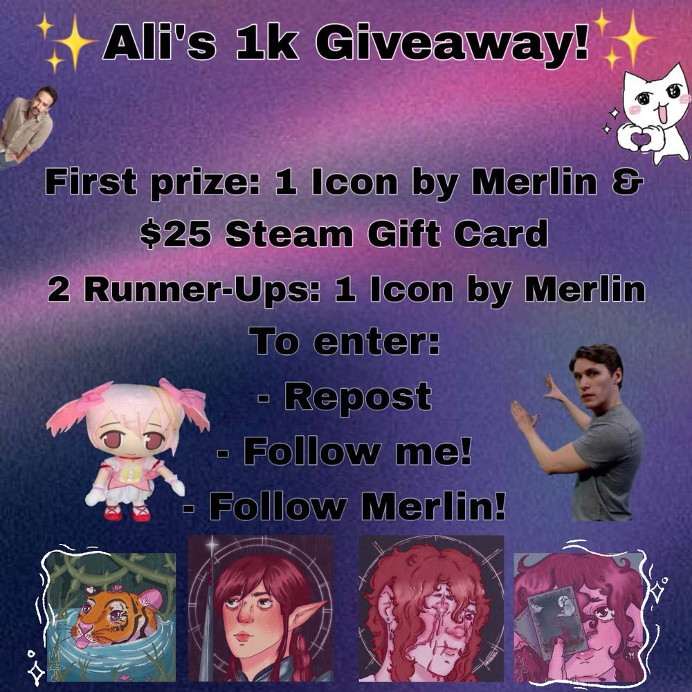 ali’s 1k giveaway!
First prize: 1 icon by merlin & $25 steam gift card
2 runner-ups: 1 icon by Merlin
To enter:
- repost
- follow me!
- follow Merlin!