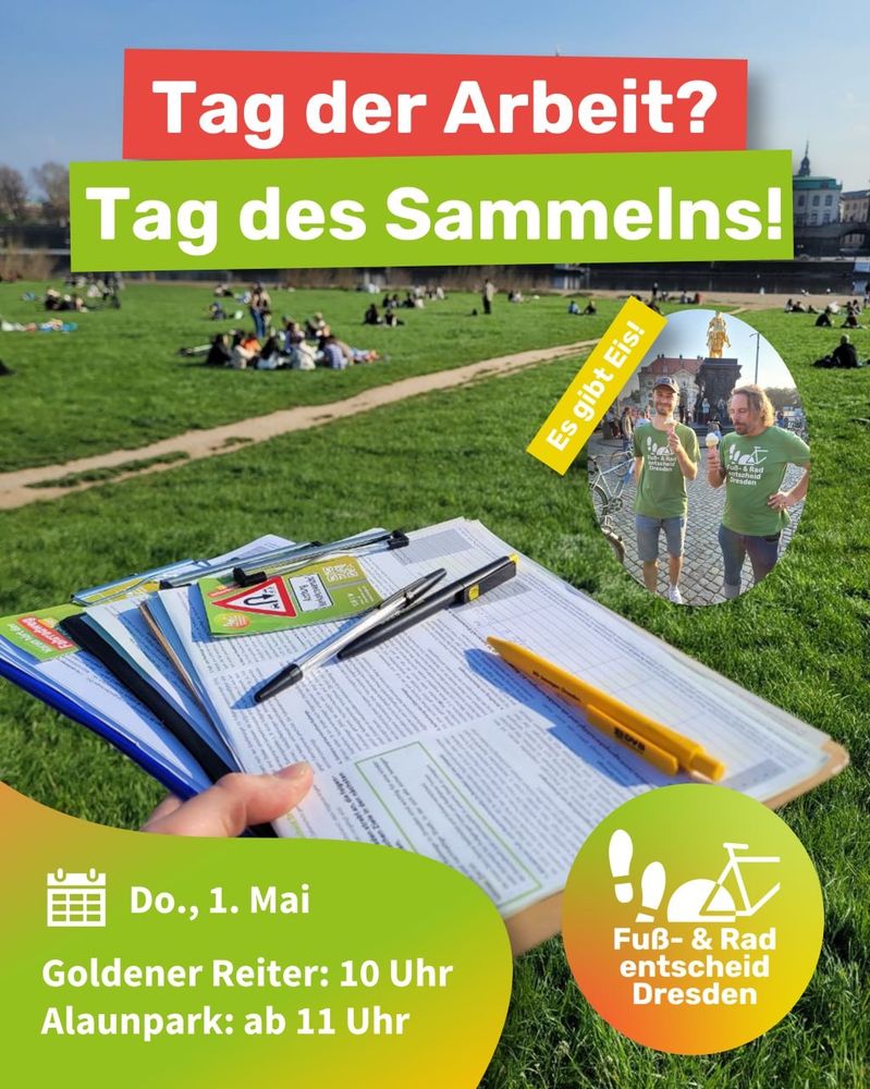 Tag der Arbeit?
Tag des Sammelns!
Es gibt Eis!
Do., 1. Mai
Goldener Reiter: 10 Uhr
Alaunpark: ab 11 Uhr