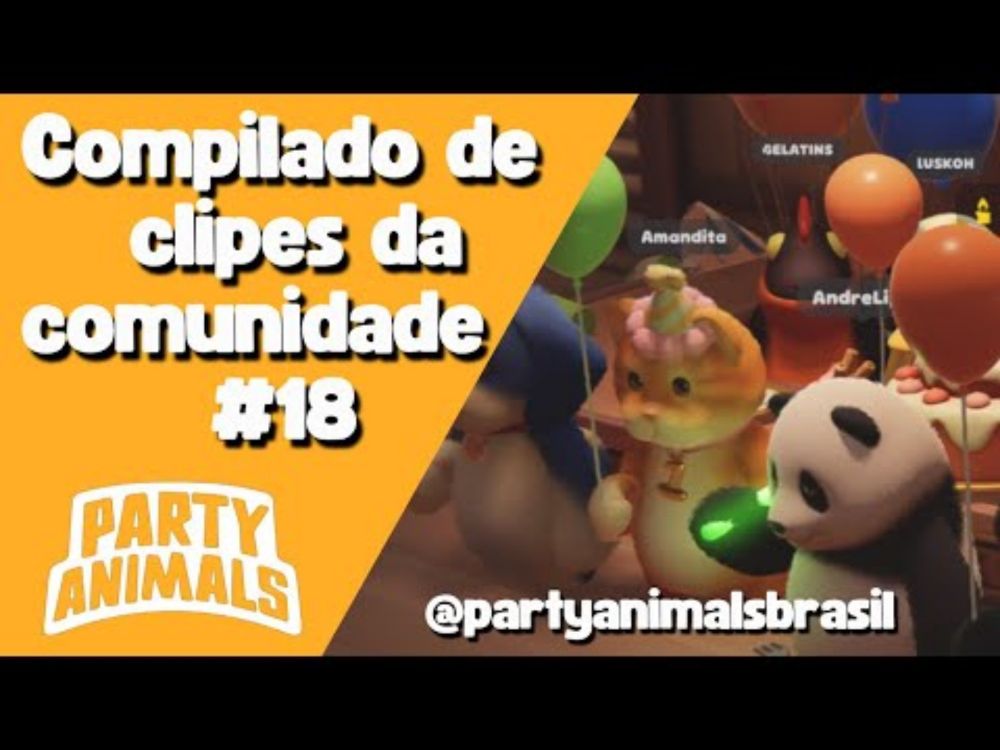 Party Animals Brasil - Compilado de clipes da comunidade #18