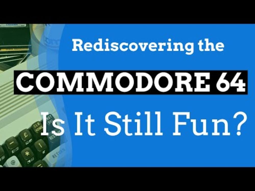 Rediscovering the Commodore 64, Is it Still Fun?