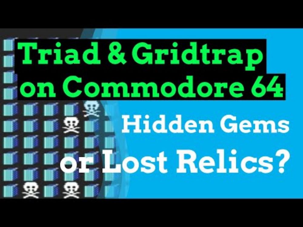 Triad & Gridtrap on Commodore 64 - Hidden Gems or Lost Relics?