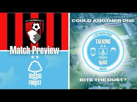 Bournemouth v Nottingham Forest Match Preview