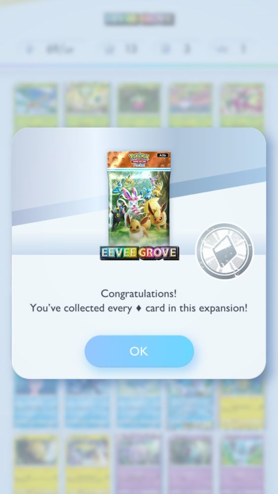 pokémon TCG pocket: eevee grove. congratulations! you've collected every 1 diamond card in this expansion!