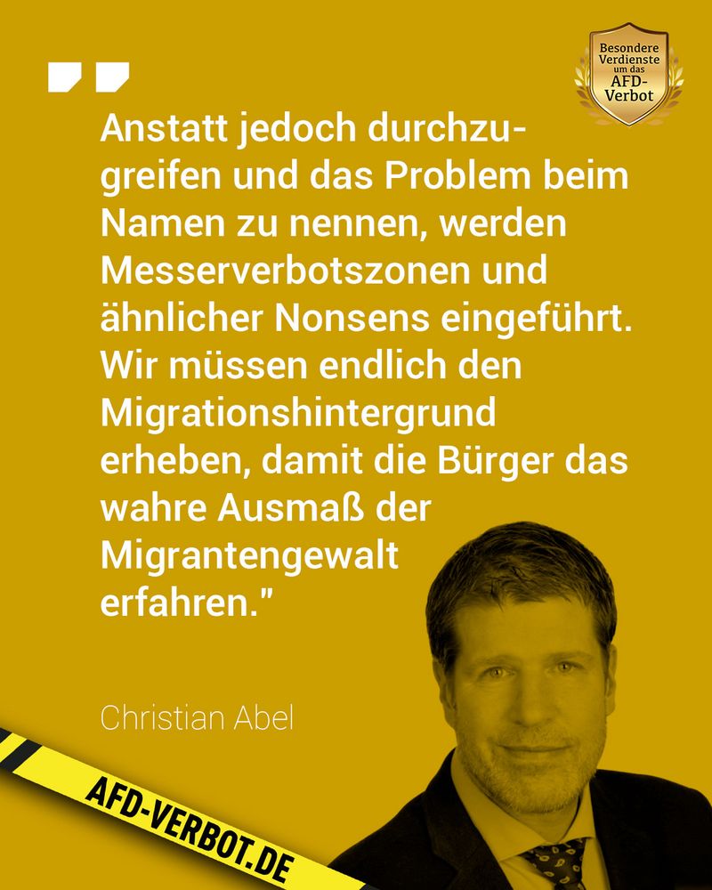 Anstatt jedoch durchzugreifen und das Problem beim Namen zu nennen, werden Messerverbotszonen und ähnlicher Nonsens eingeführt.
Wir müssen endlich den Migrationshintergrund erheben, damit die Bürger das wahre Ausmaß der Migrantengewalt erfahren."
Christian Abel