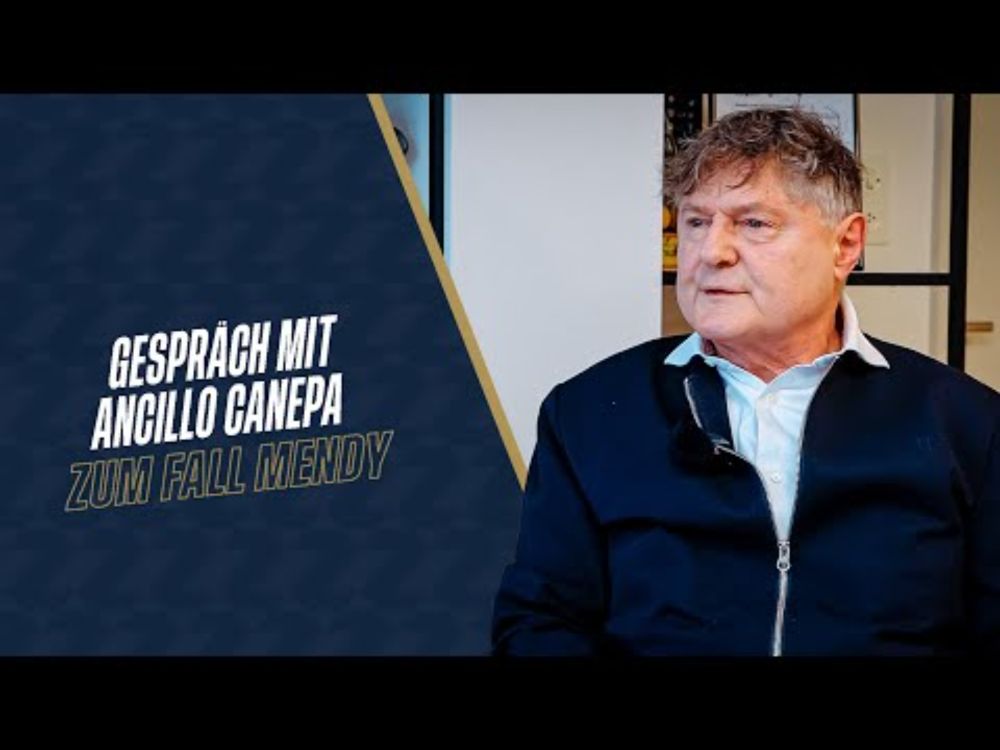 Gespräch mit Ancillo Canepa zum Fall Benjamin Mendy