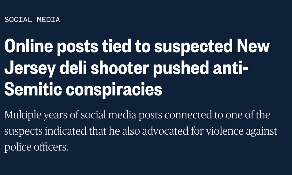 Online posts tied to suspected New Jersey deli shooter pushed anti-Semitic conspiracies